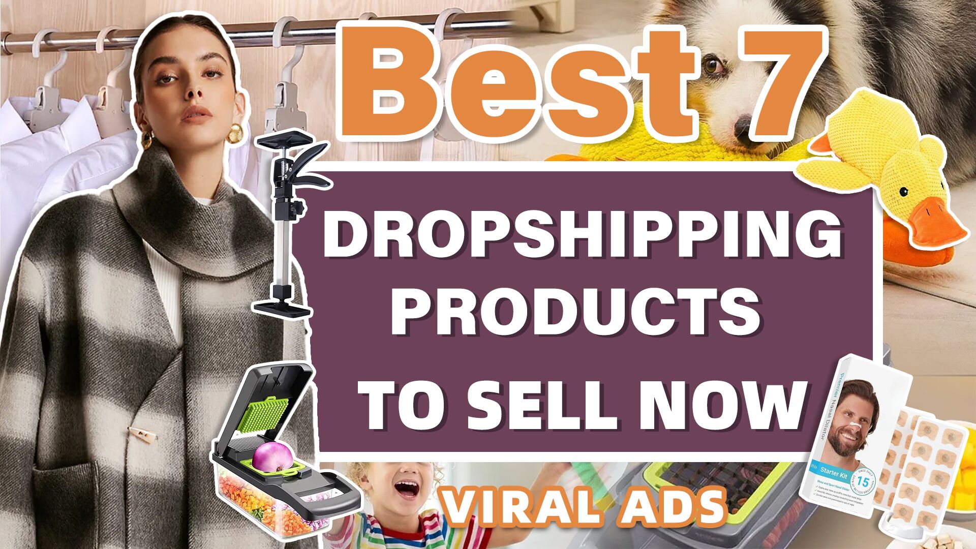 Best 7 Dropshipping Products to Sell Now | Viral Ads